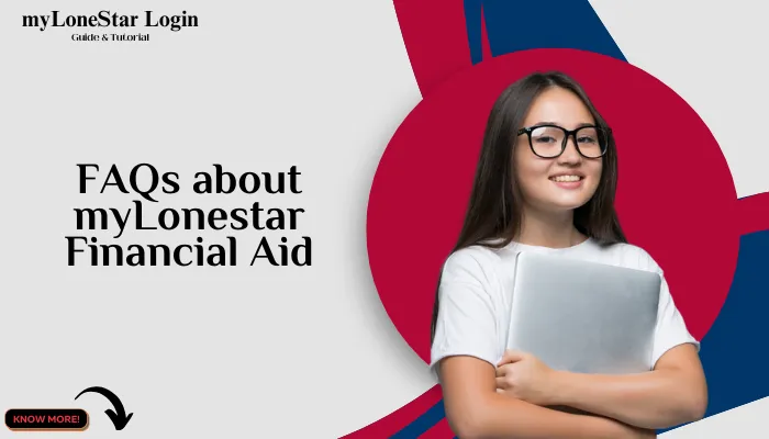 FAQs about myLonestar Financial Aid